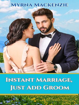 cover image of Instant Marriage, Just Add Groom